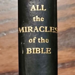 "All The Miracles Of The Bible" Herbert Lockyer
